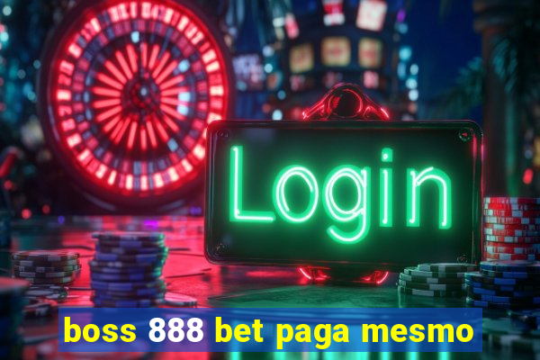 boss 888 bet paga mesmo